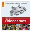 The Rough Guide to Video Games